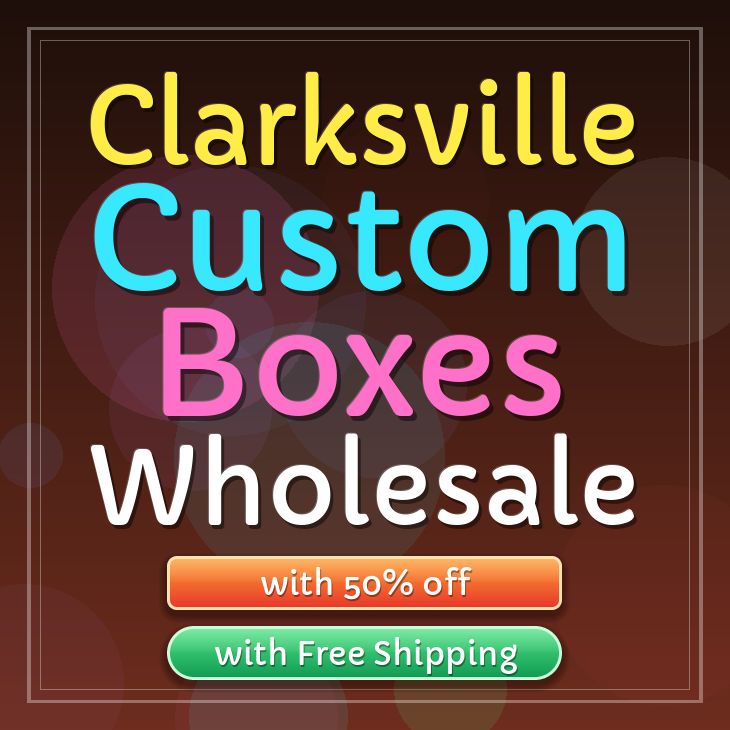 Clarksville custom boxes