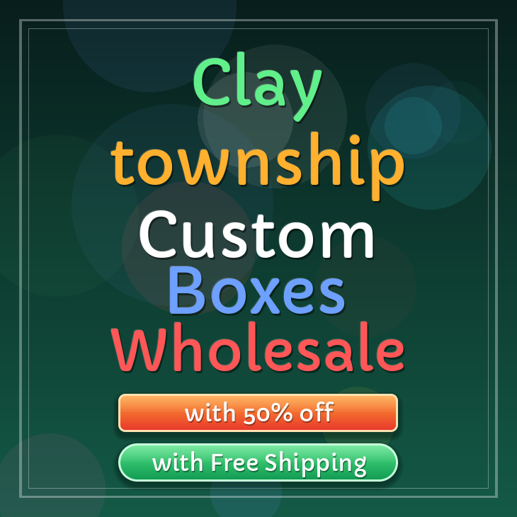 Clay township custom boxes