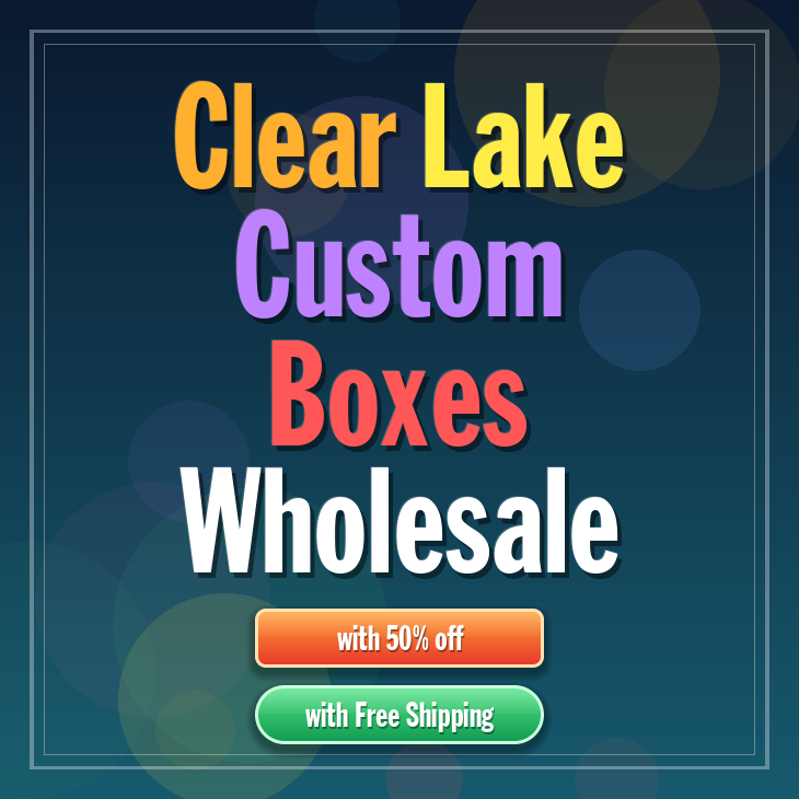 Clear Lake custom boxes