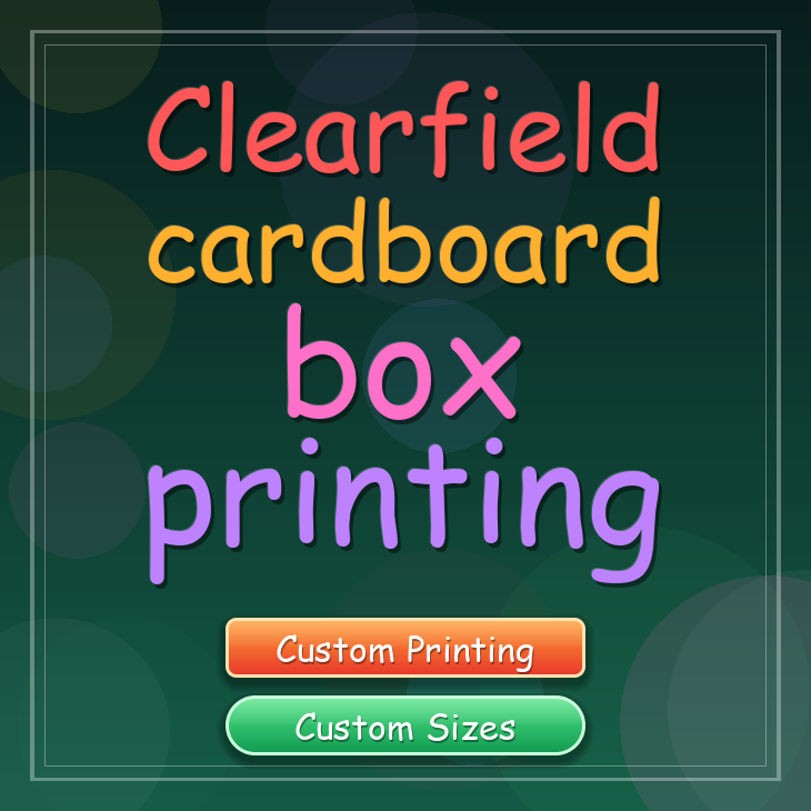 Clearfield cardboard box printing