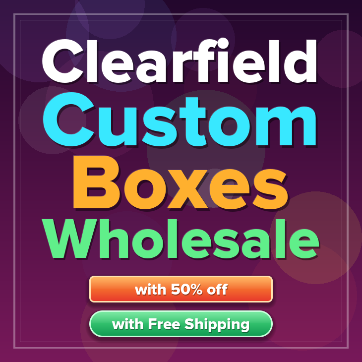 Clearfield custom boxes