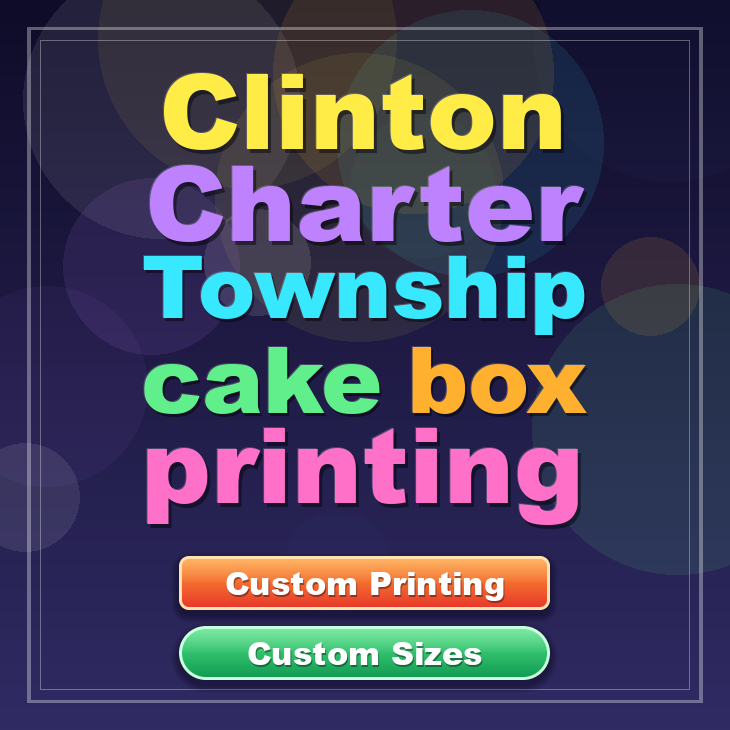 Clinton Charter Township cake box printing
