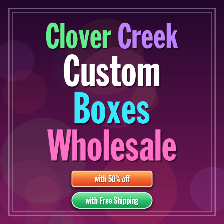Clover Creek custom boxes