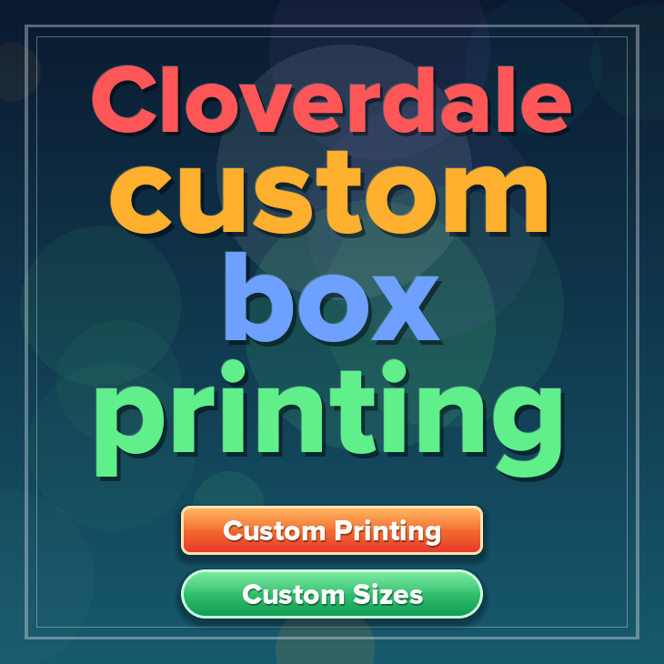Cloverdale custom box printing