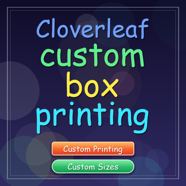 Cloverleaf custom box printing