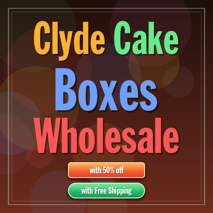 Clyde cake boxes