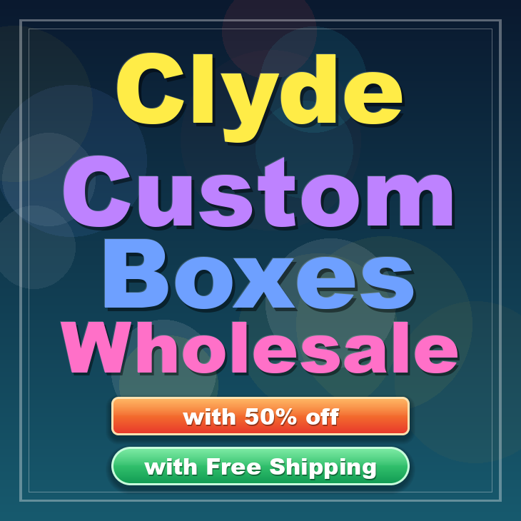 Clyde custom boxes