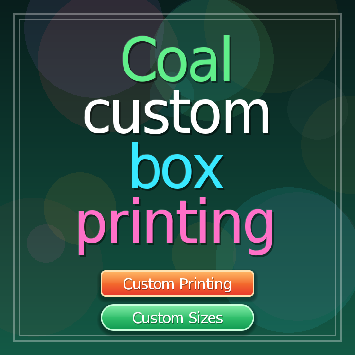 Coal custom box printing