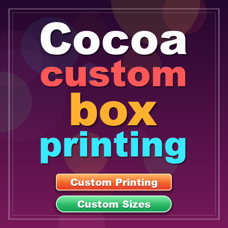 Cocoa custom box printing