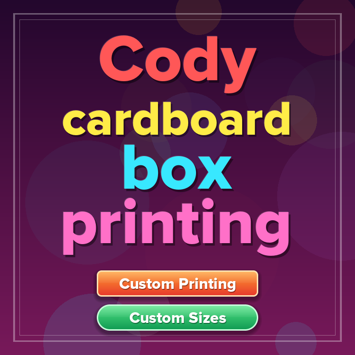 Cody cardboard box printing