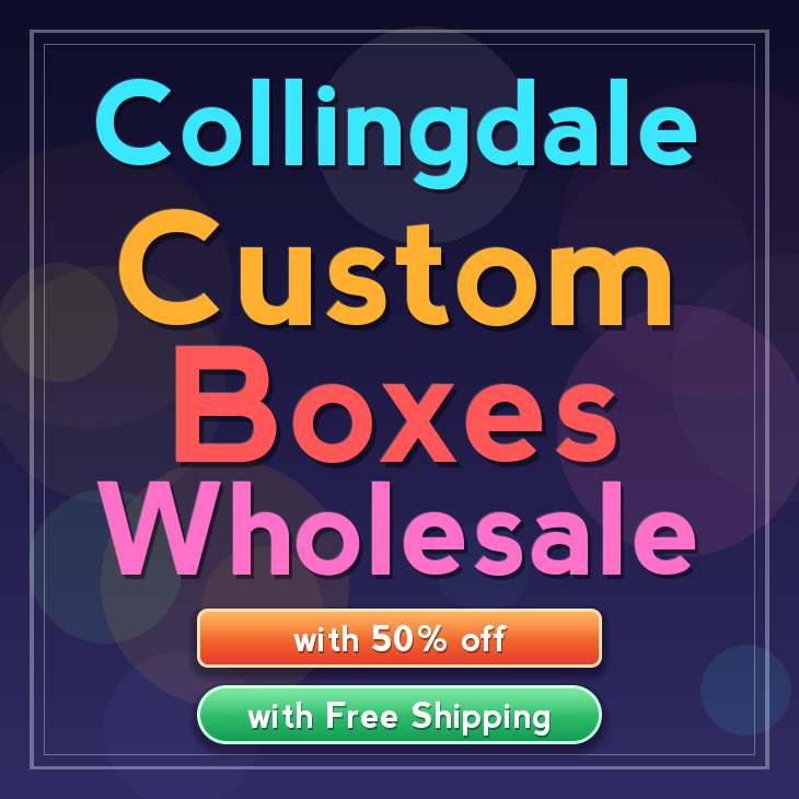 Collingdale custom boxes