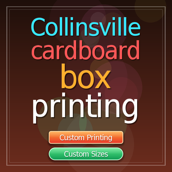 Collinsville cardboard box printing