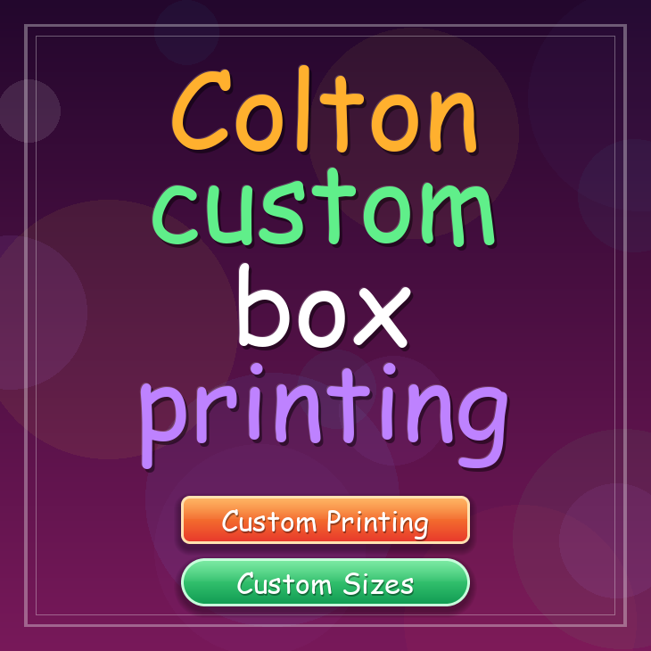 Colton custom box printing