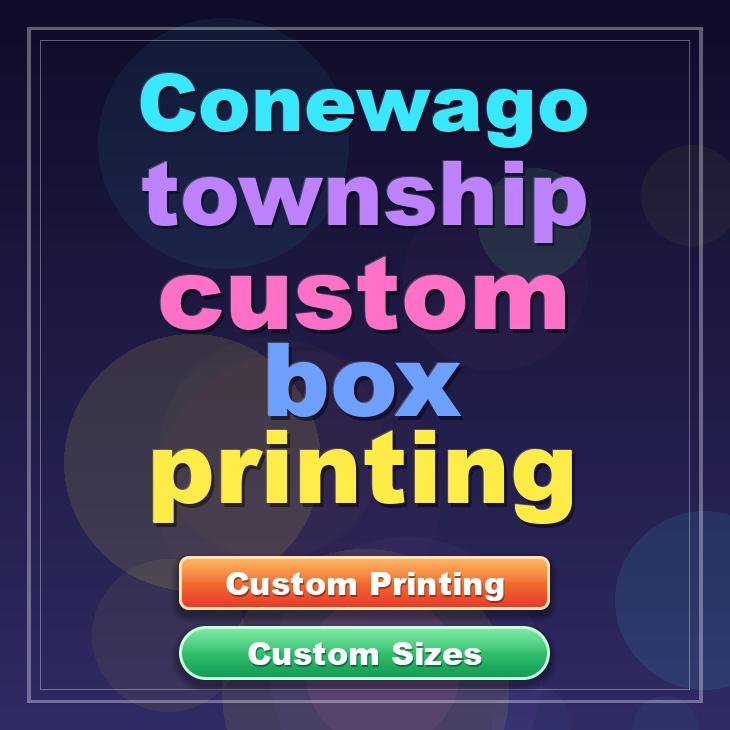 Conewago township custom box printing