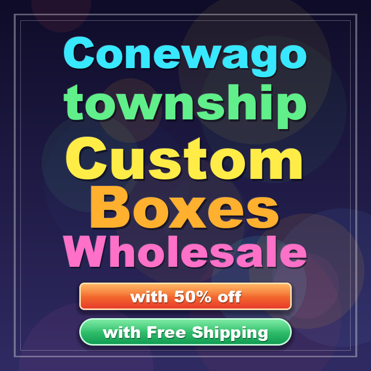 Conewago township custom boxes