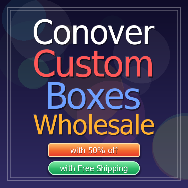 Conover custom boxes