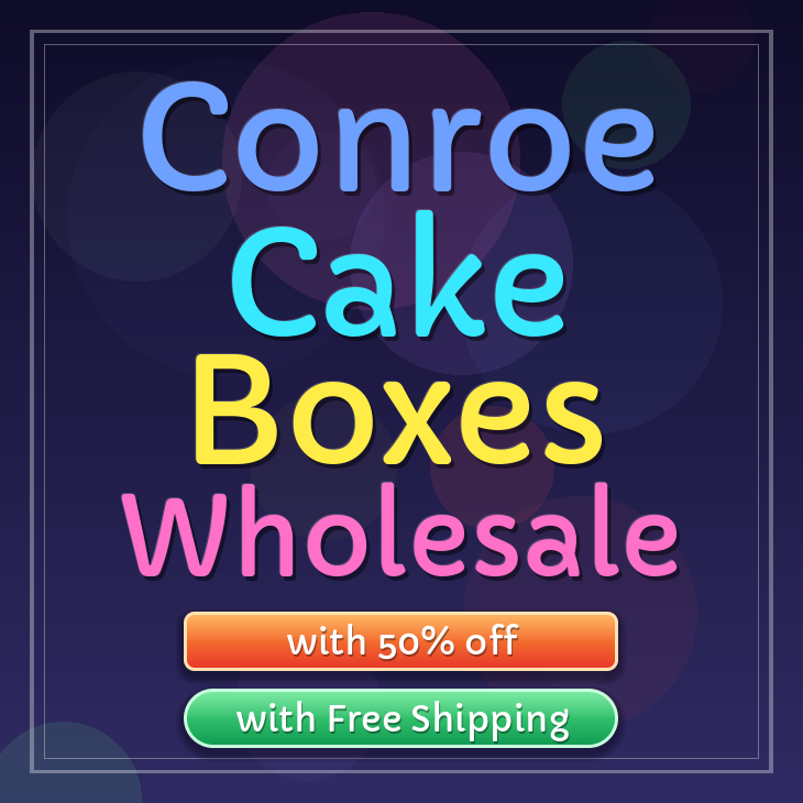 Conroe cake boxes