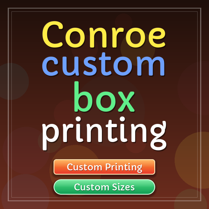 Conroe custom box printing