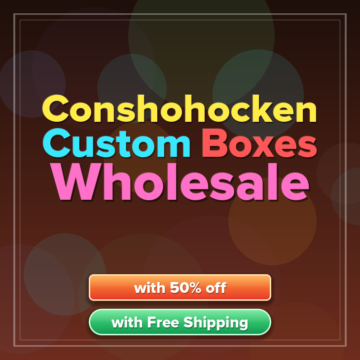 Conshohocken custom boxes