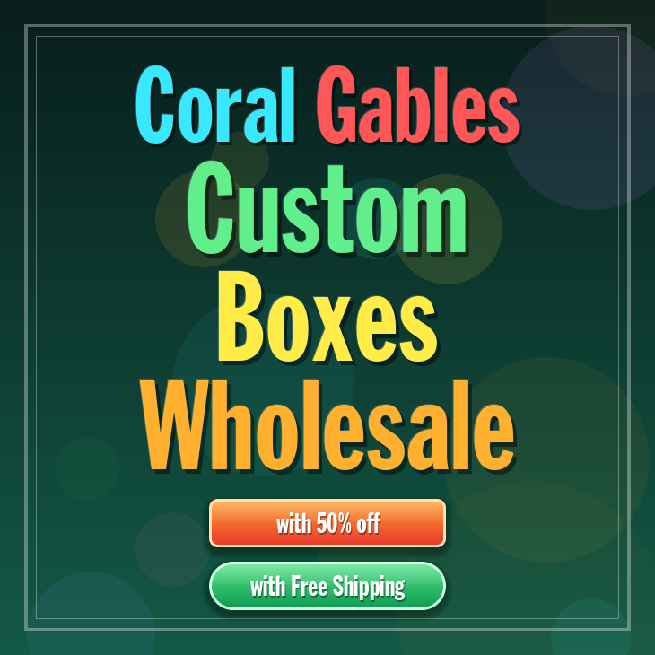 Coral Gables custom boxes