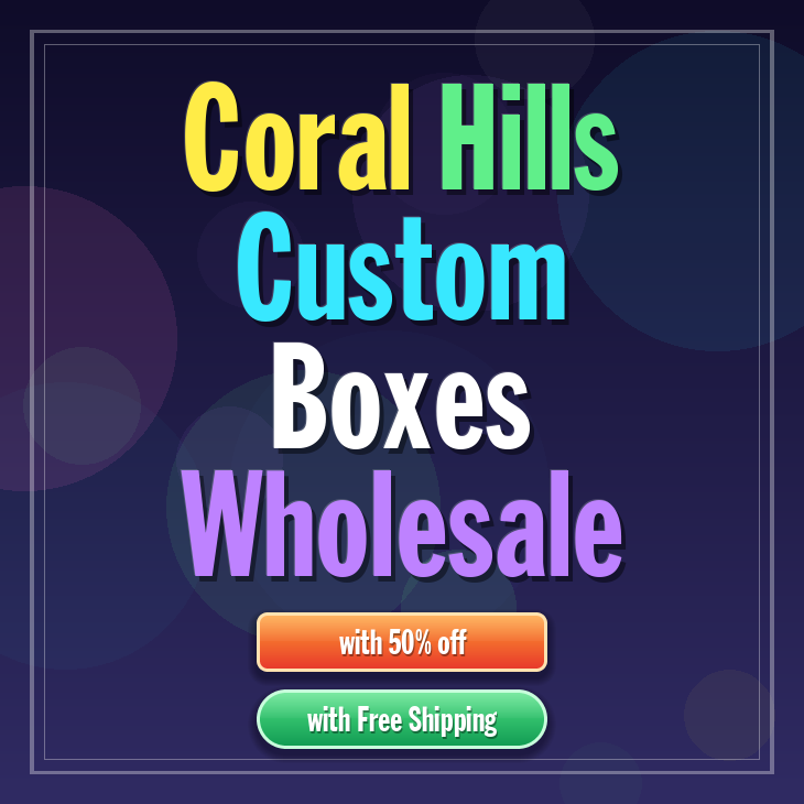Coral Hills custom boxes