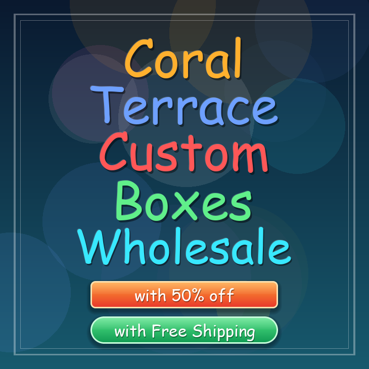 Coral Terrace custom boxes