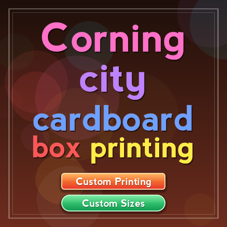 Corning city cardboard box printing