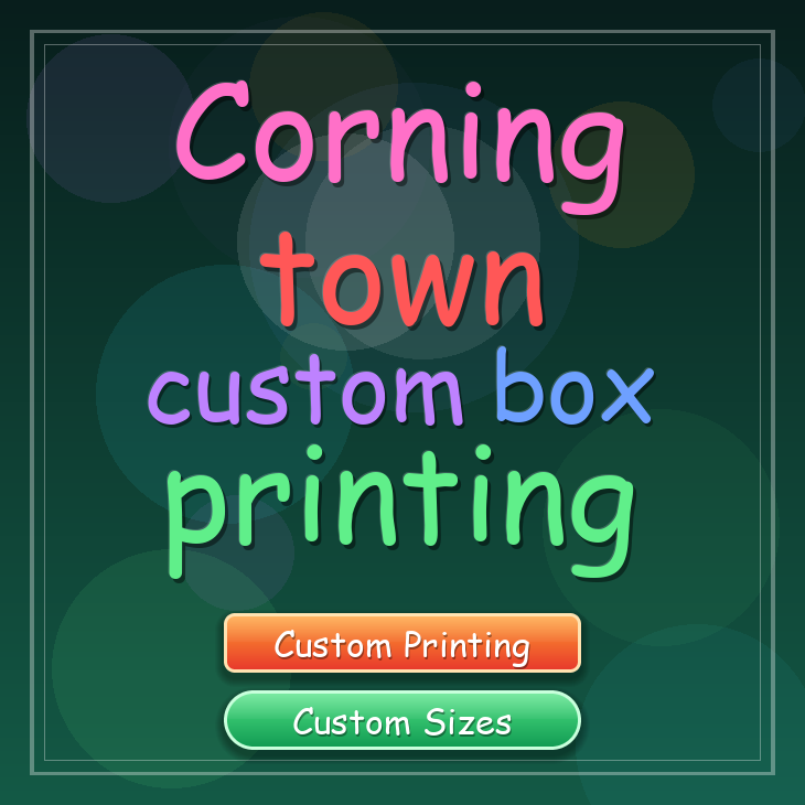 Corning town custom box printing