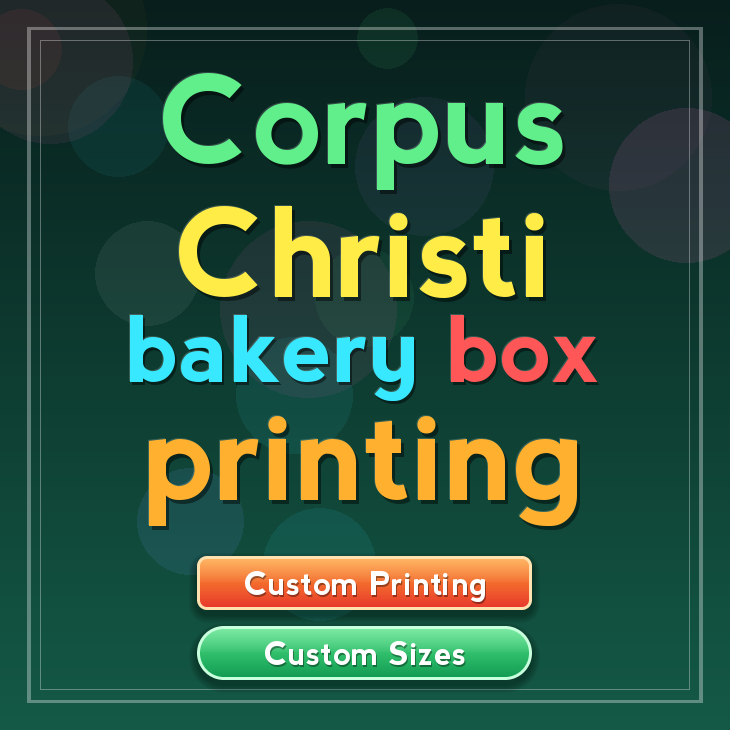 Corpus Christi bakery box printing
