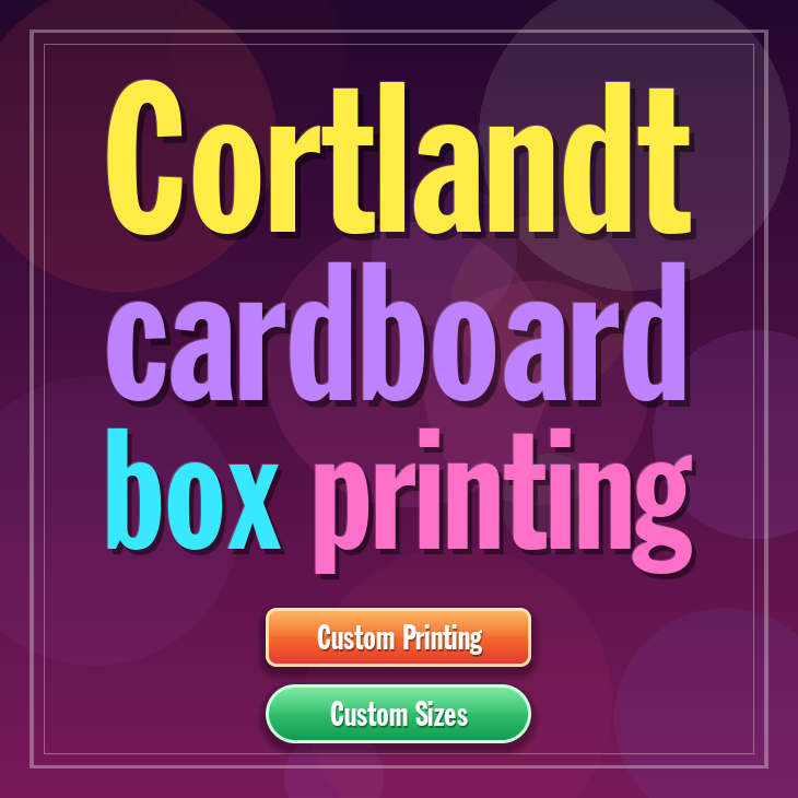 Cortlandt cardboard box printing