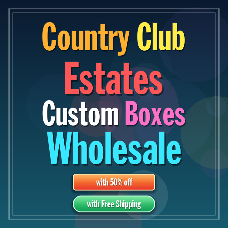 Country Club Estates custom boxes