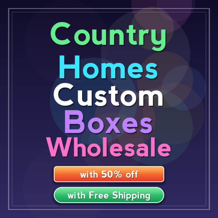 Country Homes custom boxes