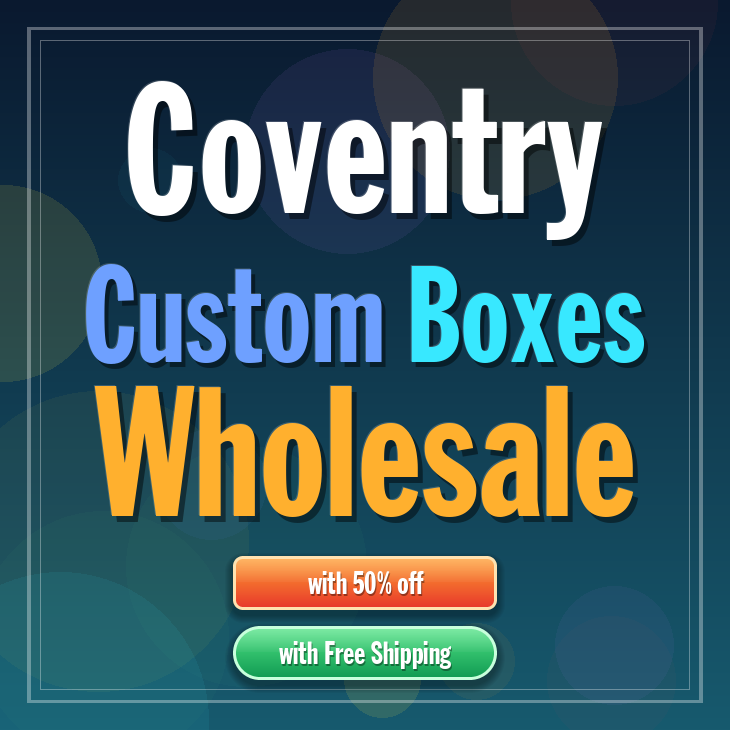 Coventry custom boxes