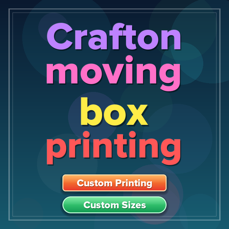 Crafton moving box printing