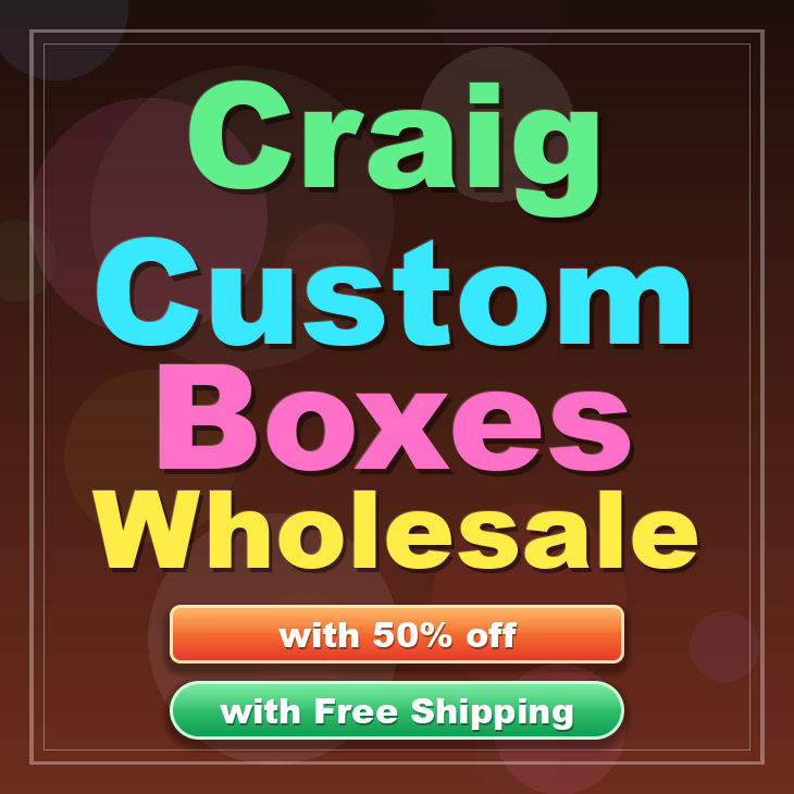 Craig custom boxes