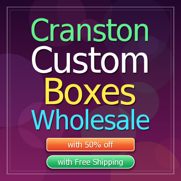 Cranston custom boxes