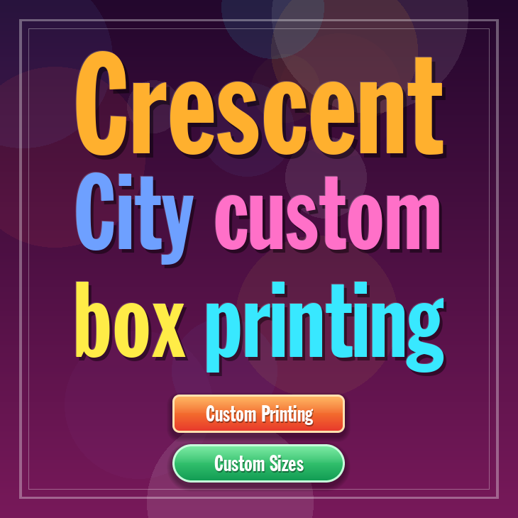 Crescent City custom box printing