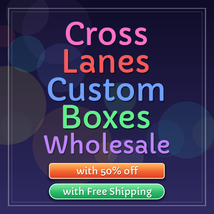 Cross Lanes custom boxes