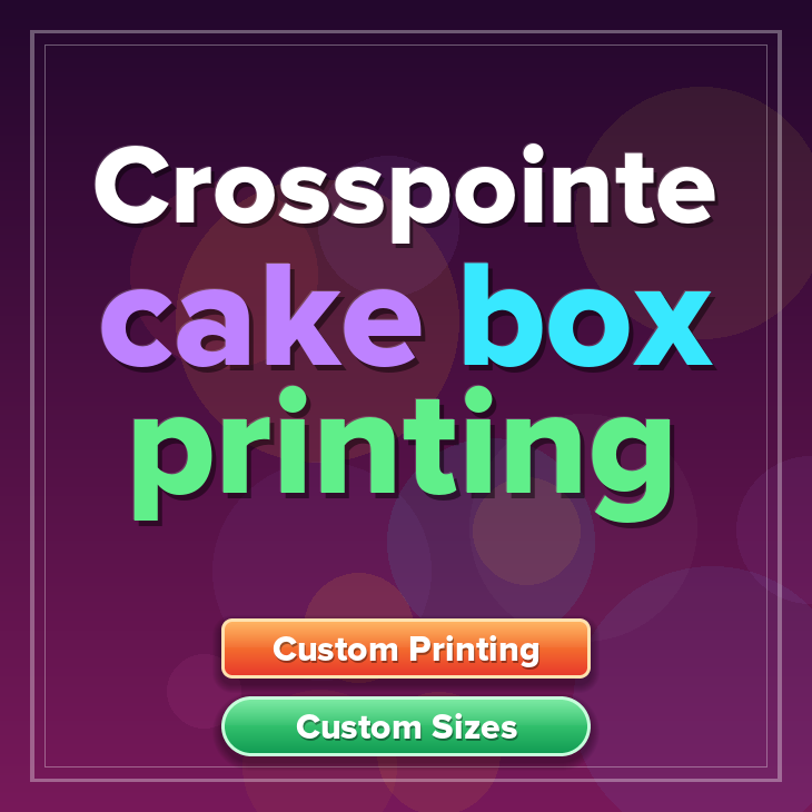 Crosspointe cake box printing