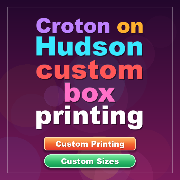 Croton on Hudson custom box printing