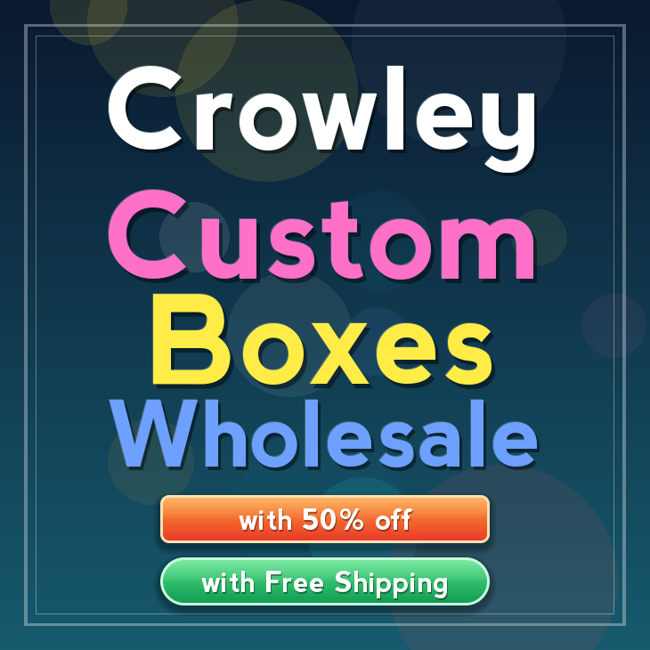 Crowley custom boxes