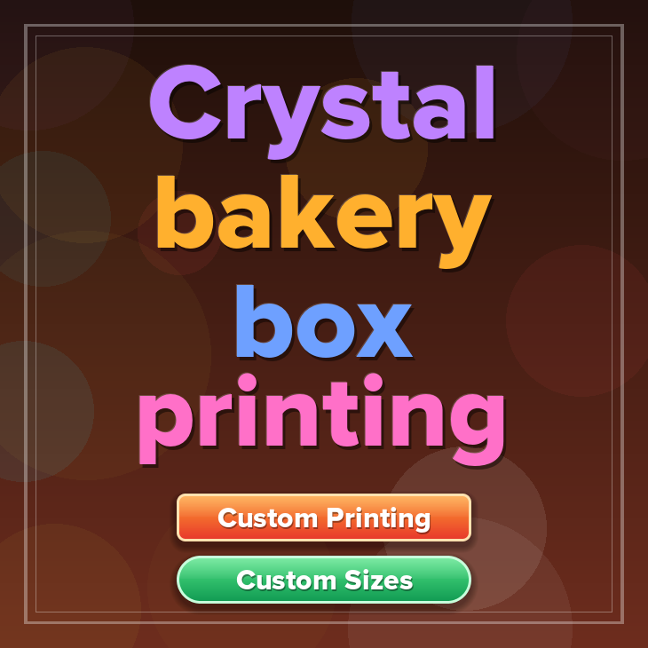 Crystal bakery box printing