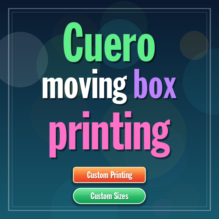 Cuero moving box printing