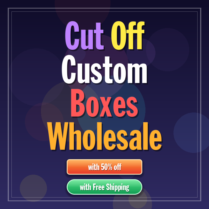 Cut Off custom boxes