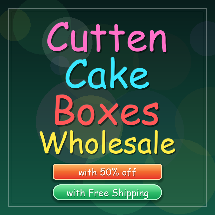 Cutten cake boxes