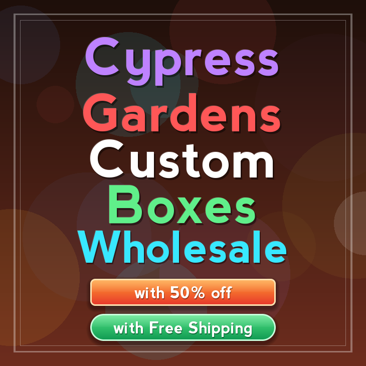 Cypress Gardens custom boxes