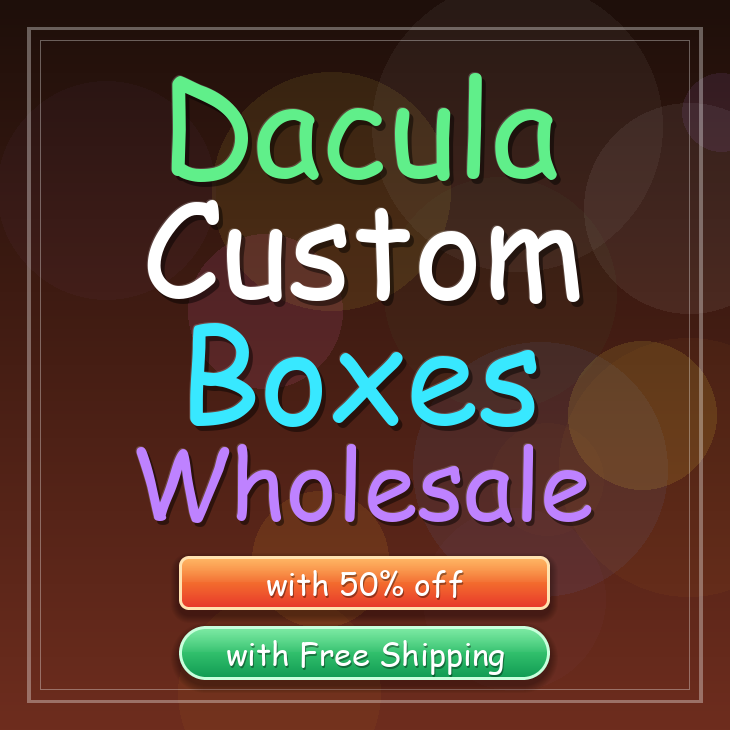 Dacula custom boxes