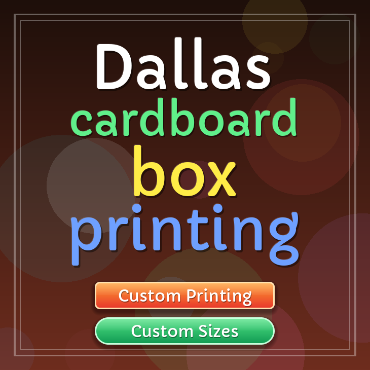 Dallas cardboard box printing