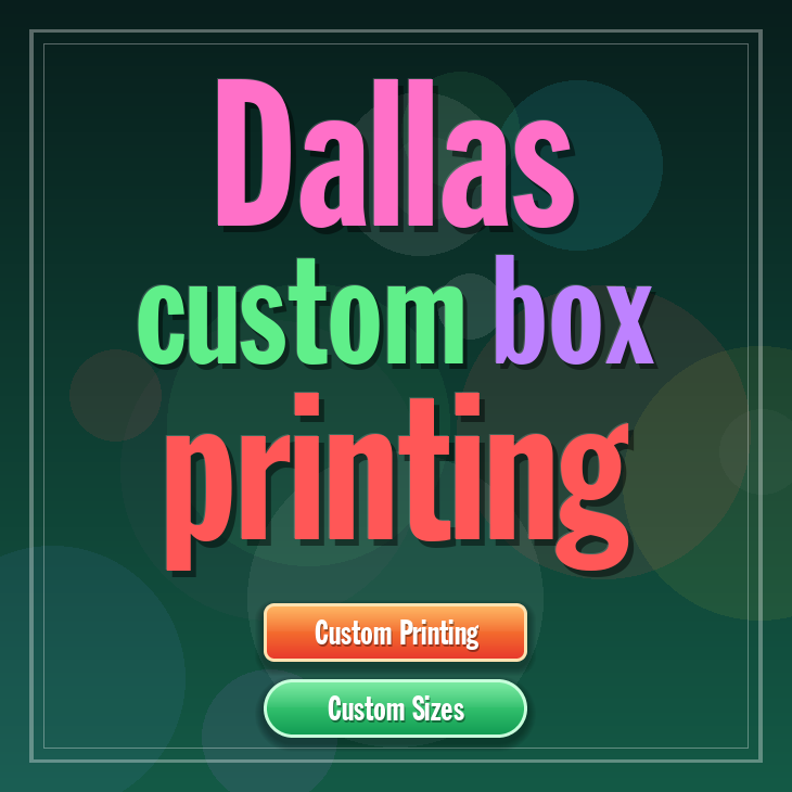 Dallas custom box printing