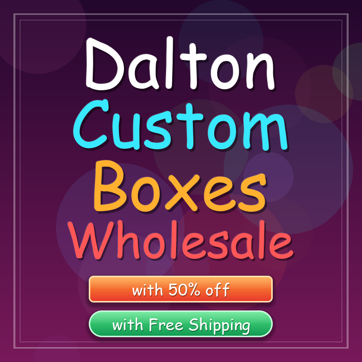 Dalton custom boxes